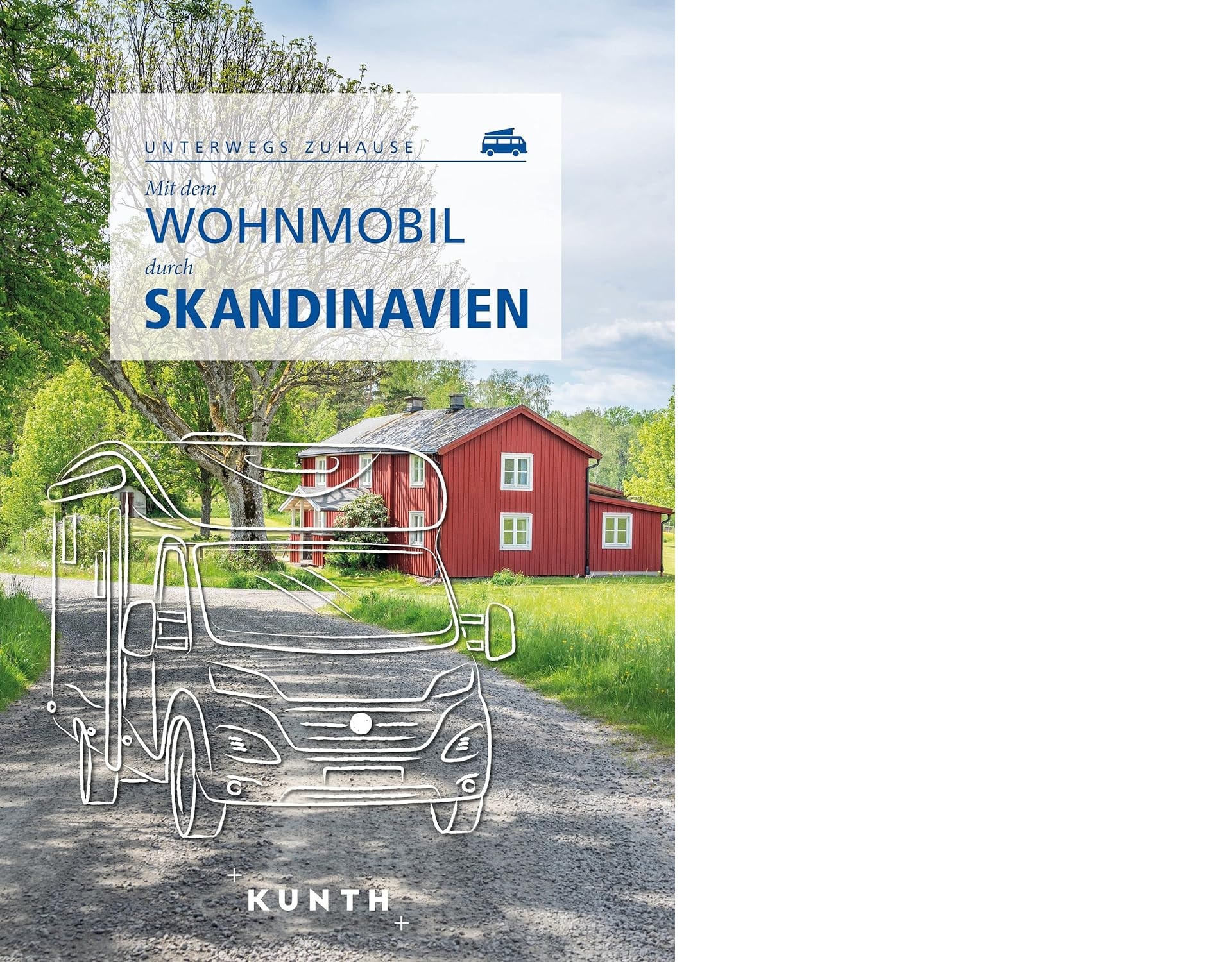 Gerade erschienen: Mit dem Wohnmobil durch Skandinavien: Unterwegs Zuhause